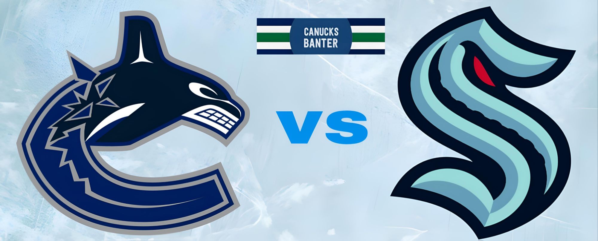 Logo of the Vancouver Canucks on the left side and the Seattle Kraken logo on the right, featuring a blue and white color scheme, set against a light ice background with a 'Canucks Banter' banner in the center.