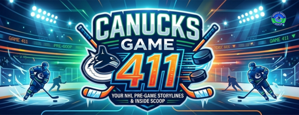 Graphic promoting 'Canucks Game 411' featuring hockey players on an ice rink, with the text 'YOUR NHL PRE-GAME STORYLINES & INSIDE SCOOP'.